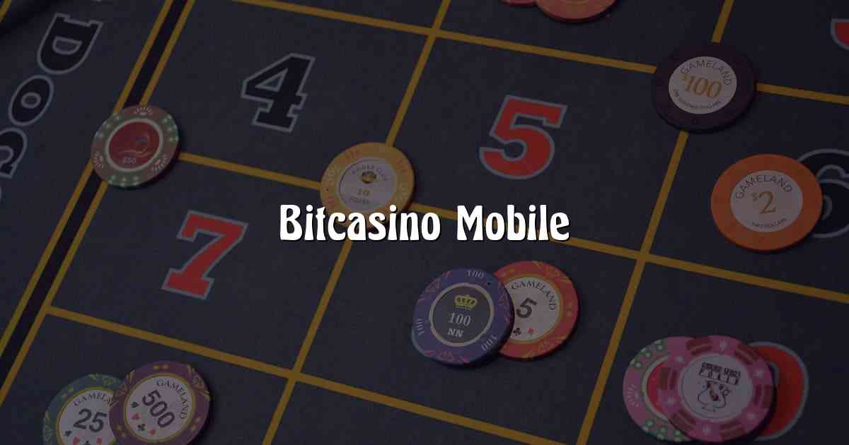 Bitcasino Mobile