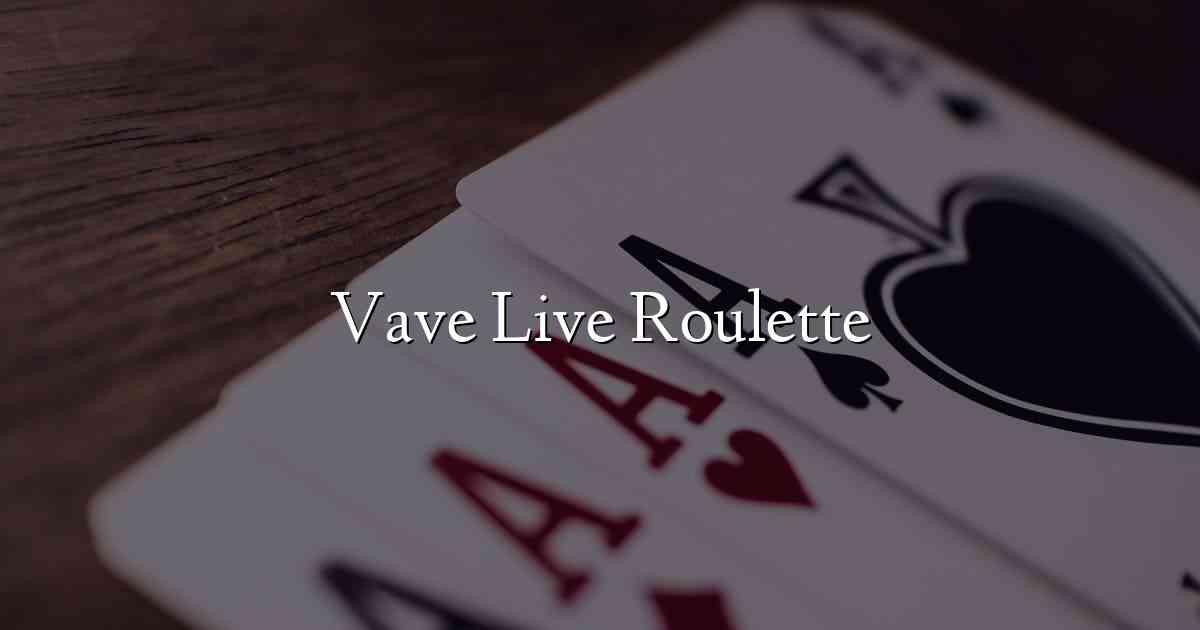 Vave Live Roulette