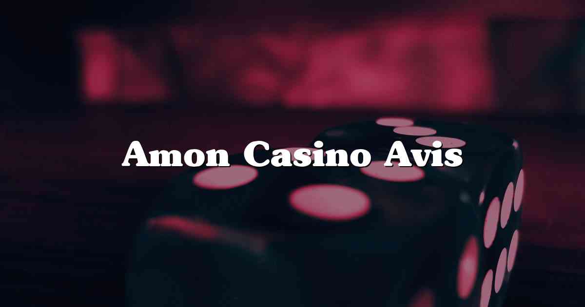 Amon Casino Avis